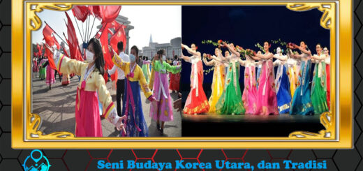 Seni Budaya Korea Utara, dan Tradisi